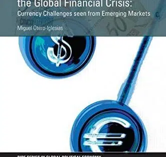 Miguel Otero-Iglesias: The Euro, the Dollar & the Global Financial Crisis