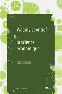 Wassily Leontief et la science économique - livre par Amanar Akhabbar