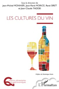 Les cultures du vin - ouvrage - Jean-Claude Taddei, Jean-Michel Monnier, Jean-René Morice