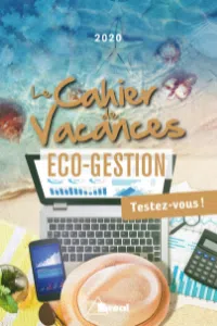 Françoise Ferré - Cahier des vacances pour réussir en éco-gestion - Edition 2020 - Editions Bréal
