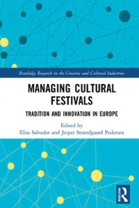 Managing Cultural Festivals in Europe - Edited by Elisa Salvador