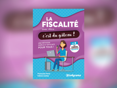 Françoise Ferré & Fabrice Zarka - La fiscalité avec Alice... C’est du gâteau ! - Studyrama