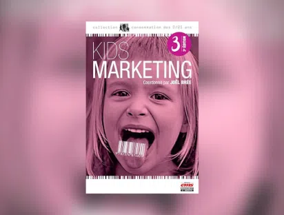 Kids Marketing - enfant-consommateur - 3e édition par Joël BREE