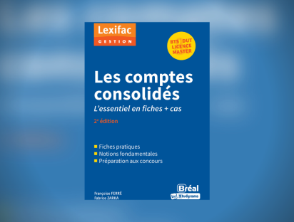 Ferré Zarka - Les comptes consolidés - Lexifac 2e édition