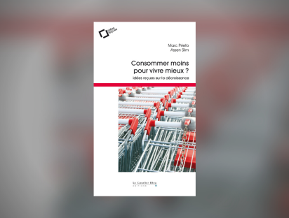 Livre "Consommer moins pour vivre mieux ?" par Marc Prieto et Assen Slim