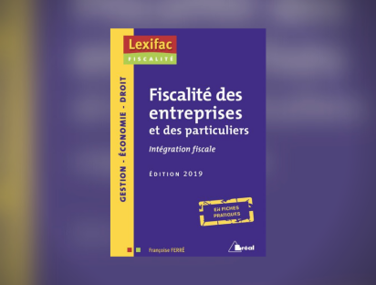 Livre "Fiscalité des entreprises et des particuliers : intégration fiscale" par Françoise Ferré