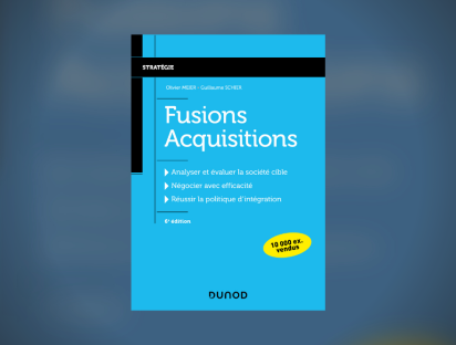 Ouvrage "Fusions Acquisitions" par Guillaume Schier et Olivier Meier - paru aux Editions Dunod
