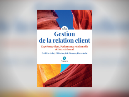 Gestion de la relation client 5e édition : Expérience client, Performance relationnelle et Hub relationnel -