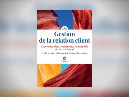 Gestion de la relation client 5e édition : Expérience client, Performance relationnelle et Hub relationnel - Frédéric Jallat, Ed Peelen, Eric Stevens, Pierre Volle