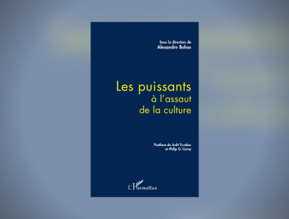 Les puissants à l’assaut de la culture - livre par Alexandre Bohas, paru aux Editions Harmattan