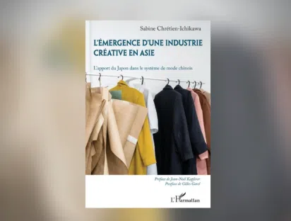 Ouvrage - L’émergence d’une industrie créative en Asie - L’apport du Japon dans le système de mode chinois" par Sabine Chrétien-Ichikawa