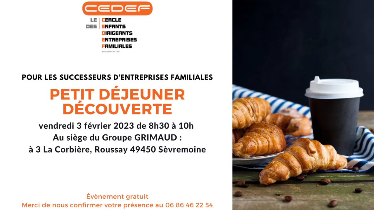 Petit déjeuner découverte du CEDEF, le 3 février, 8h30 au siège du groupe GRIMAUD, Sèvremoine