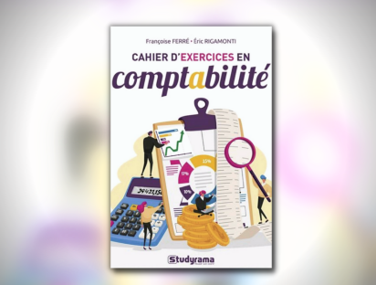 Françoise Ferré, Eric Rigamonti - Cahier d'exercices en comptabilité - Editions Studyrama