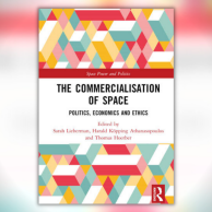 Book "The Commercialisation of Space - Politics, Economics and Ethics" by Sarah Lieberman, Harald Köpping Athanasopoulos and Thomas Hoerber (Routledge)
