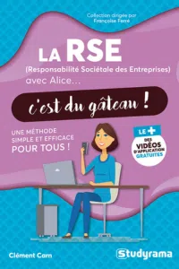 Livre "LA RSE AVEC ALICE, C'EST DU GÂTEAU !" DE FRANÇOISE FERRÉ (directeur de publication), CLÉMENT CARN (auteur)