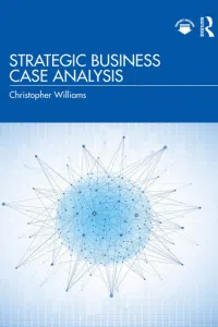 1st edition Strategic Business Case Analysis by Christopher Williams